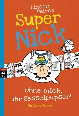Abbildung von Peirce | Super Nick - Ohne mich, ihr Sesselpupser! | 1. Auflage | 2016 | beck-shop.de