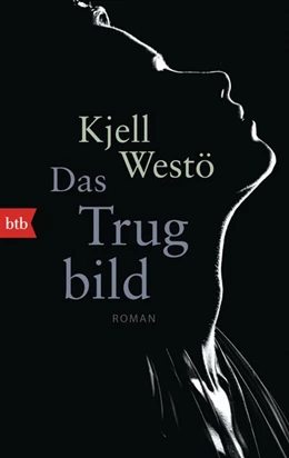 Abbildung von Westö | Das Trugbild | 1. Auflage | 2016 | beck-shop.de