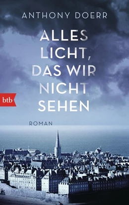 Abbildung von Doerr | Alles Licht, das wir nicht sehen | 1. Auflage | 2016 | beck-shop.de