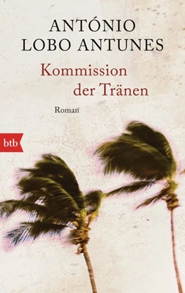 Abbildung von Lobo Antunes | Kommission der Tränen | 1. Auflage | 2016 | beck-shop.de