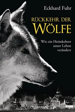 Abbildung von Fuhr | Rückkehr der Wölfe | 1. Auflage | 2016 | beck-shop.de