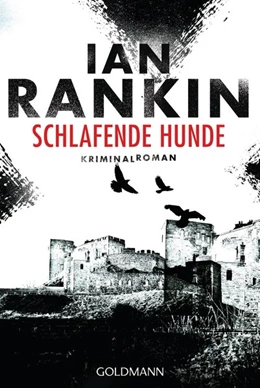 Abbildung von Rankin | Schlafende Hunde - Inspector Rebus 19 | 1. Auflage | 2016 | beck-shop.de