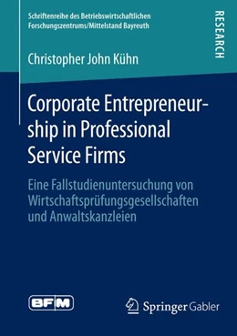 Abbildung von Kühn | Corporate Entrepreneurship in Professional Service Firms | 1. Auflage | 2015 | beck-shop.de