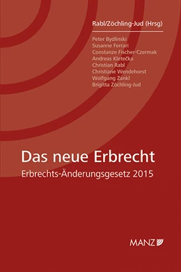Abbildung von Rabl / Zöchling-Jud | Das neue Erbrecht Erbrechts-Änderungsgesetz 2015 | 1. Auflage | 2015 | beck-shop.de