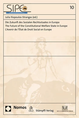 Abbildung von Iliopoulos-Strangas | Die Zukunft des Sozialen Rechtsstaates in Europa. The Future of the Constitutional Welfare State in Europe. L'Avenir de l'État de Droit Social en Europe | 1. Auflage | 2015 | 10 | beck-shop.de