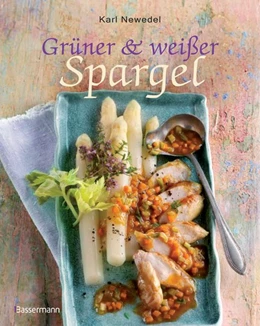 Abbildung von Newedel | Grüner & weißer Spargel | 1. Auflage | 2016 | beck-shop.de