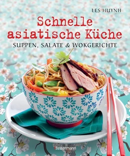 Abbildung von Huynh | Schnelle asiatische Küche | 1. Auflage | 2016 | beck-shop.de