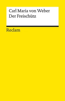 Abbildung von Weber / Kolb | Der Freischütz | 1. Auflage | 2016 | beck-shop.de