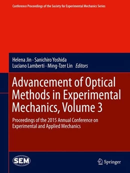 Abbildung von Jin / Yoshida | Advancement of Optical Methods in Experimental Mechanics, Volume 3 | 1. Auflage | 2015 | beck-shop.de