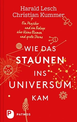 Abbildung von Lesch / Kummer | Wie das Staunen ins Universum kam | 1. Auflage | 2016 | beck-shop.de