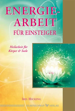 Abbildung von Hicking | Energiearbeit für Einsteiger | 1. Auflage | 2016 | beck-shop.de