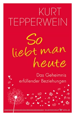Abbildung von Tepperwein | So liebt man heute | 1. Auflage | 2016 | beck-shop.de