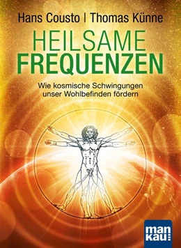 Abbildung von Cousto / Künne | Heilsame Frequenzen | 1. Auflage | 2016 | beck-shop.de