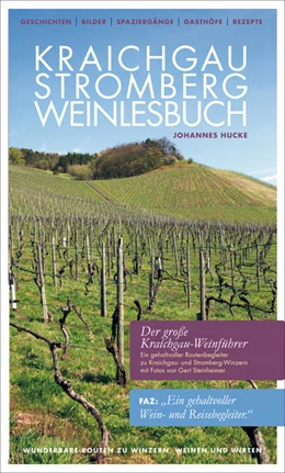 Abbildung von Hucke / Lindemann | Kraichgau-Stromberg Weinlesebuch | 3. Auflage | 2015 | beck-shop.de