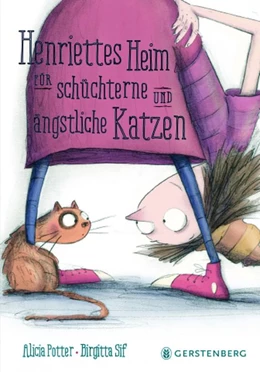 Abbildung von Potter / Sif | Henriettes Heim für schüchterne und ängstliche Katzen | 1. Auflage | 2016 | beck-shop.de