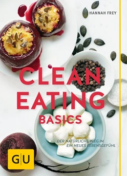 Abbildung von Frey | Clean Eating Basics | 1. Auflage | 2016 | beck-shop.de