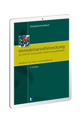 Abbildung von Glotzbach | Immobiliarvollstreckung aus Sicht der kommunalen Vollstreckungsbehörden – Digital | 6. Auflage | | beck-shop.de