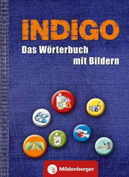 Abbildung von Wetter / Fedke | INDIGO - Das Wörterbuch mit Bildern | 1. Auflage | 2016 | beck-shop.de