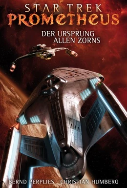 Abbildung von Perplies / Humberg | Star Trek - Prometheus 2: Der Ursprung allen Zorns | 1. Auflage | 2016 | beck-shop.de