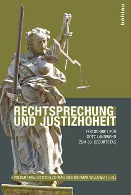 Abbildung von Drecktrah / Willoweit | Rechtsprechung und Justizhoheit | 1. Auflage | 2015 | beck-shop.de
