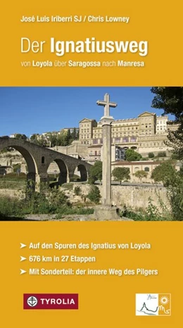 Abbildung von Iriberri SJ / Lowney | Der Ignatiusweg | 1. Auflage | 2016 | beck-shop.de