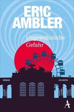 Abbildung von Ambler | Ungewöhnliche Gefahr | 1. Auflage | 2016 | beck-shop.de