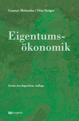 Abbildung von Heinsohn / Steiger | Eigentumsökonomik | 2. Auflage | 2008 | beck-shop.de