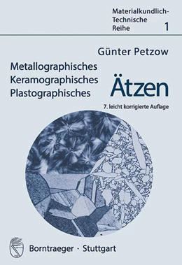 Abbildung von Petzow | Metallographisches, Keramographisches, Plastographisches Ätzen | 7. Auflage | 2015 | beck-shop.de