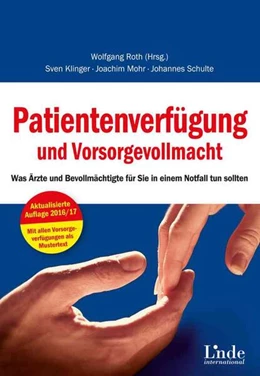 Abbildung von Roth (Hrsg.) | Patientenverfügung und Vorsorgevollmacht | 3. Auflage | 2016 | beck-shop.de
