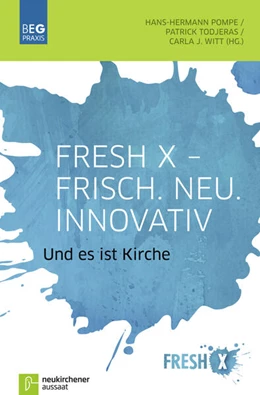 Abbildung von Pompe / Todjeras | Fresh X - Frisch. Neu. Innovativ | 2. Auflage | 2020 | beck-shop.de