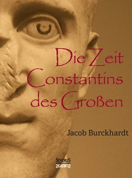Abbildung von Burckhardt | Die Zeit Constantins des Großen | 1. Auflage | 2016 | beck-shop.de