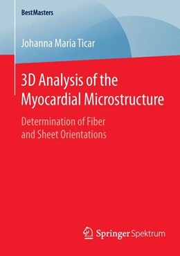 Abbildung von Ticar | 3D Analysis of the Myocardial Microstructure | 1. Auflage | 2015 | beck-shop.de