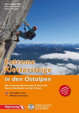 Abbildung von Jentzsch-Rabl / Jentzsch | Extreme Klettersteige in den Ostalpen | 2. Auflage | 2015 | beck-shop.de