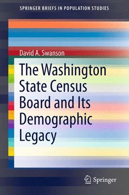 Abbildung von Swanson | The Washington State Census Board and Its Demographic Legacy | 1. Auflage | 2015 | beck-shop.de