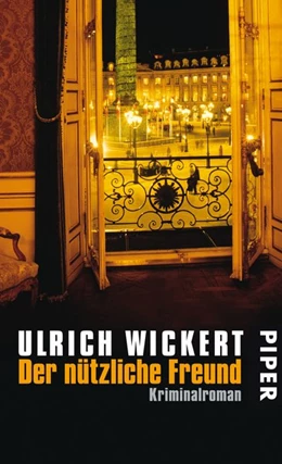 Abbildung von Wickert | Der nützliche Freund | 1. Auflage | 2015 | beck-shop.de