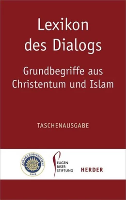 Abbildung von Heinzmann / Antes | Lexikon des Dialogs - Grundbegriffe aus Christentum und Islam | 1. Auflage | 2016 | beck-shop.de