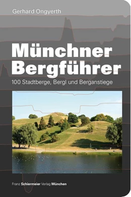 Abbildung von Ongyerth | Münchner Bergführer | 1. Auflage | 2015 | beck-shop.de