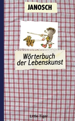 Abbildung von Janosch | Das Wörterbuch der Lebenskunst | 1. Auflage | 2016 | beck-shop.de