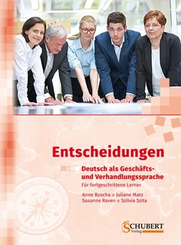Abbildung von Buscha / Matz | Entscheidungen: Deutsch als Geschäfts- und Verhandlungssprache | 1. Auflage | 2016 | beck-shop.de