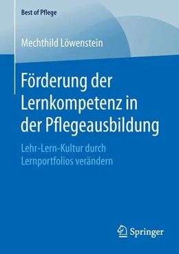 Abbildung von Löwenstein | Förderung der Lernkompetenz in der Pflegeausbildung | 1. Auflage | 2015 | beck-shop.de