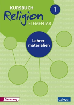 Abbildung von Eilerts / Kübler | Kursbuch Religion Elementar Neuausgabe 2016 - Lehrermaterialien | 1. Auflage | 2016 | beck-shop.de