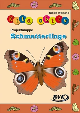 Abbildung von Weigand | Kita aktiv Projektmappe Schmetterlinge | 1. Auflage | 2016 | beck-shop.de