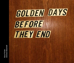Abbildung von Marschall / Pichler | Golden days before they end | 2. Auflage | 2016 | beck-shop.de