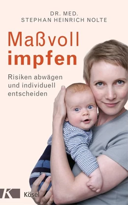 Abbildung von Nolte | Maßvoll impfen | 1. Auflage | 2016 | beck-shop.de