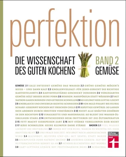 Abbildung von Perfektion. Die Wissenschaft des guten Kochens 02. Gemüse | 1. Auflage | 2016 | beck-shop.de