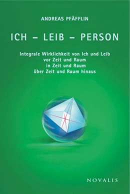 Abbildung von Pfäfflin | Ich - Leib - Person | 1. Auflage | 2015 | beck-shop.de