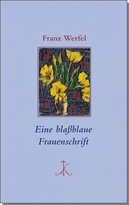 Abbildung von Werfel / Zürn | Eine blaßblaue Frauenschrift | 1. Auflage | 2016 | beck-shop.de