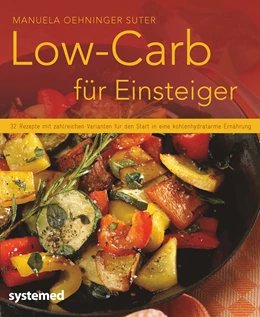 Abbildung von Oehninger Suter | Low-Carb für Einsteiger | 1. Auflage | 2016 | beck-shop.de