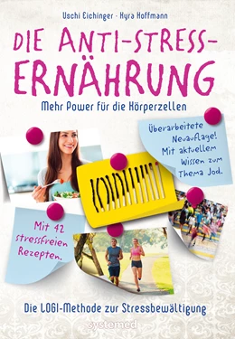 Abbildung von Eichinger / Hoffmann | Die Anti-Stress-Ernährung | 2. Auflage | 2016 | beck-shop.de