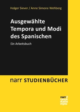 Abbildung von Siever / Wehberg | Ausgewählte Tempora und Modi des Spanischen | 1. Auflage | 2016 | beck-shop.de